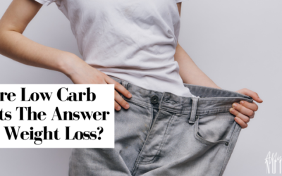 ￼Are Low Carb Diets The Answer To Weight Loss?